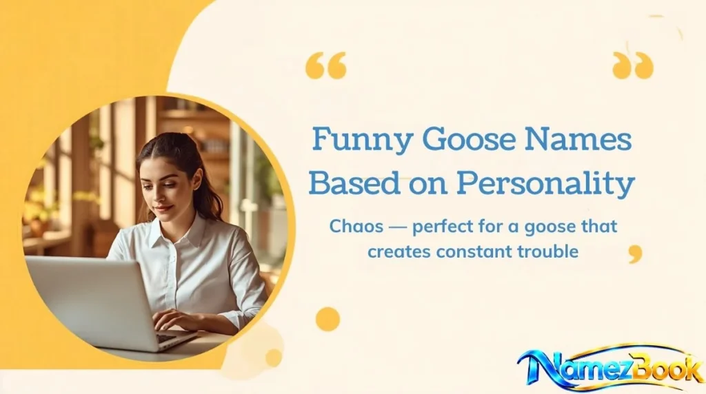 Funny Goose Names Based on Personality