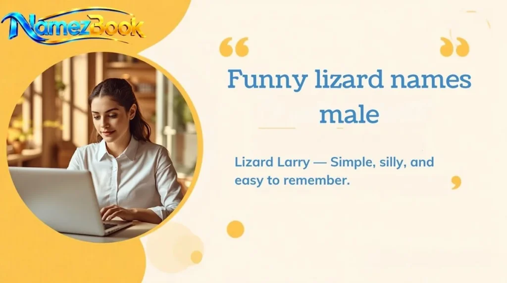 funny-lFunny lizard names maleizard-names-male
