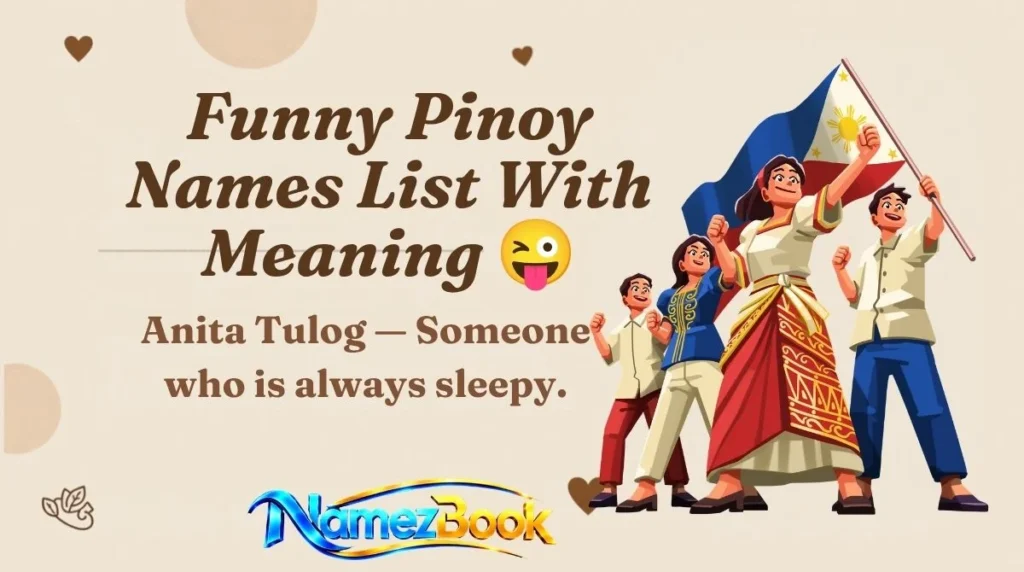 Funny Pinoy Names List With Meaning π