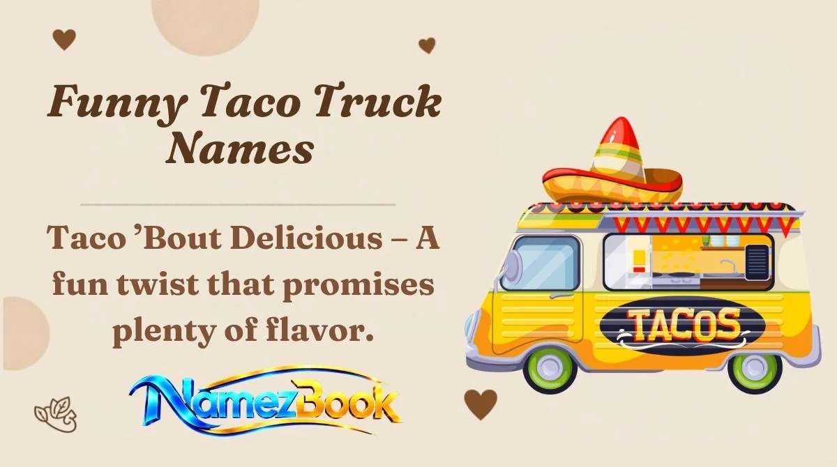 Funny Taco Truck Names
