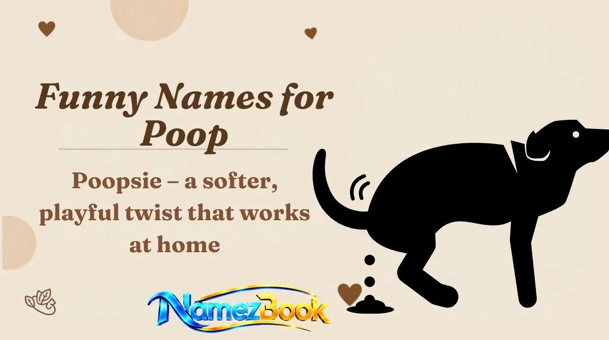 Funny Names for Poop