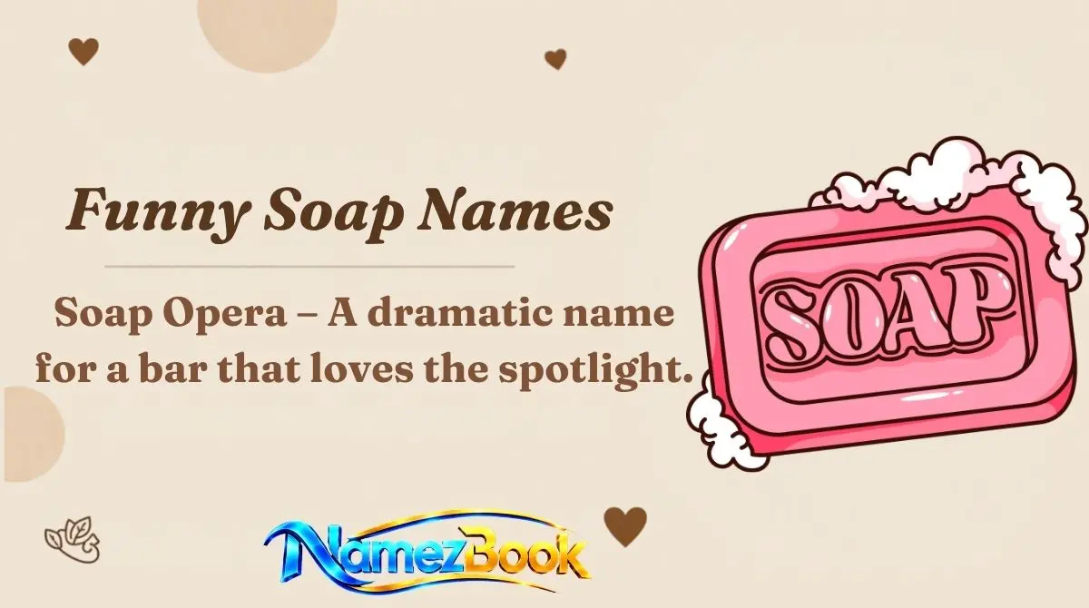 Funny Soap Names